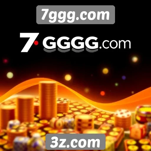 História e evolução do 7ggg.com no mercado